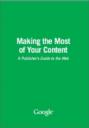 Making the Most of Your Content: A Publisher’s Guide to the Web