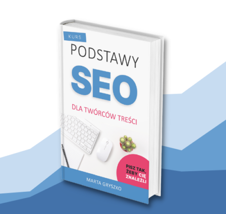 Podstawy SEO dla twórców treści